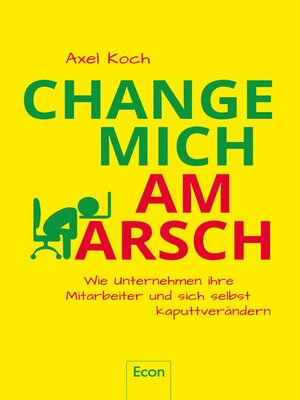 cover image of Change mich am Arsch